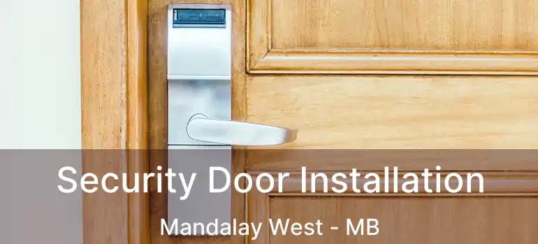  Security Door Installation Mandalay West - MB