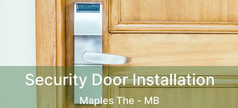  Security Door Installation Maples The - MB