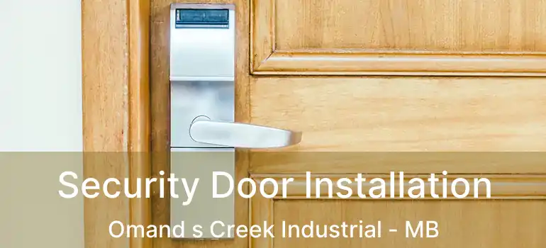  Security Door Installation Omand s Creek Industrial - MB