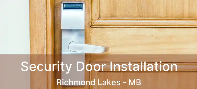  Security Door Installation Richmond Lakes - MB