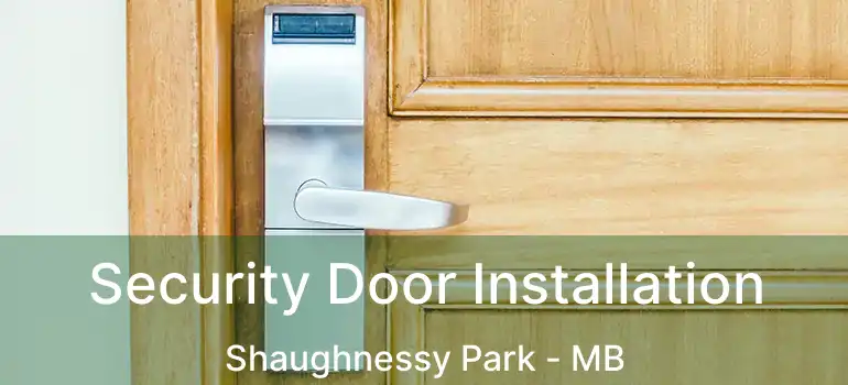  Security Door Installation Shaughnessy Park - MB