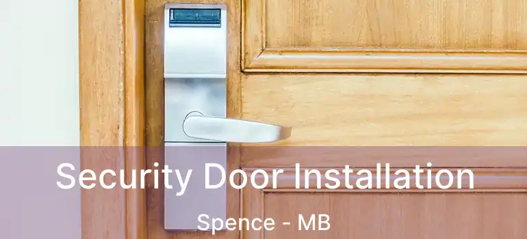  Security Door Installation Spence - MB