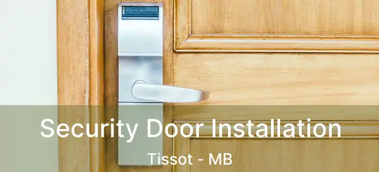 Security Door Installation Tissot - MB