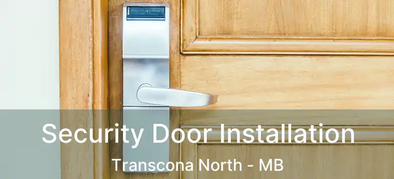  Security Door Installation Transcona North - MB