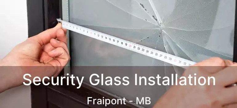  Security Glass Installation Fraipont - MB