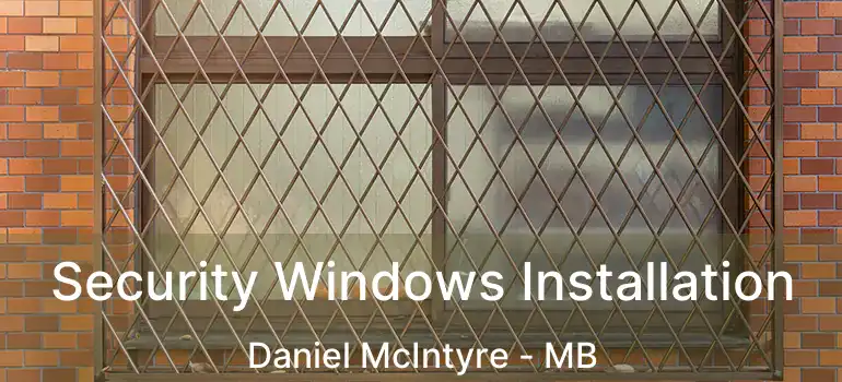  Security Windows Installation Daniel McIntyre - MB