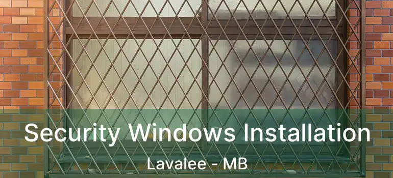  Security Windows Installation Lavalee - MB