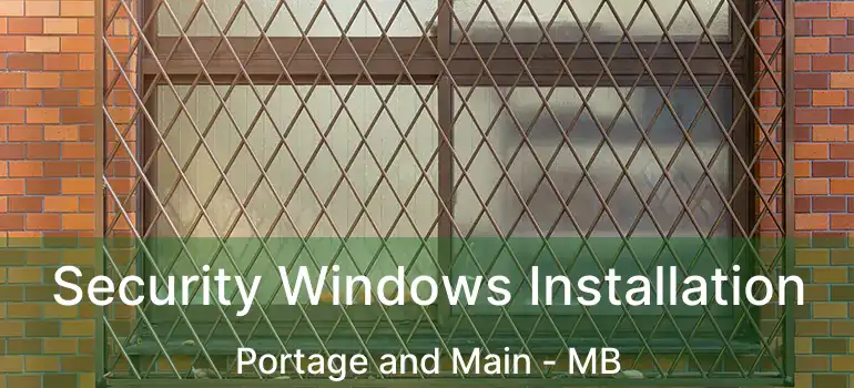  Security Windows Installation Portage and Main - MB