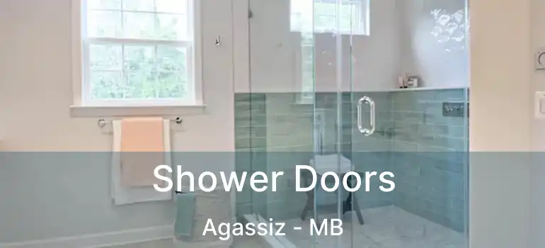  Shower Doors Agassiz - MB