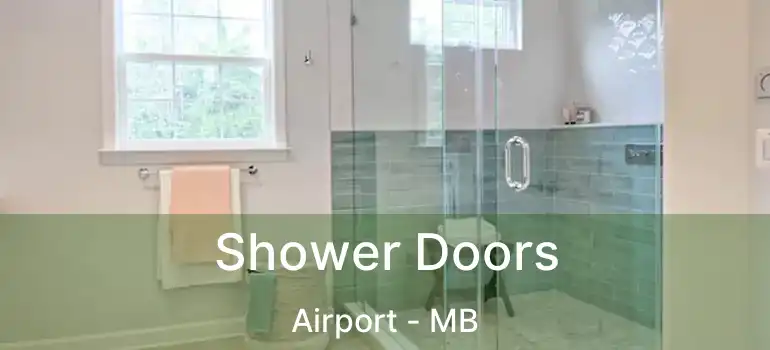  Shower Doors Airport - MB
