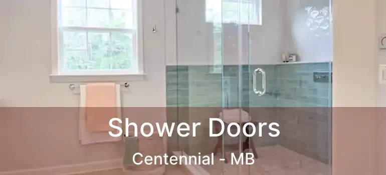  Shower Doors Centennial - MB