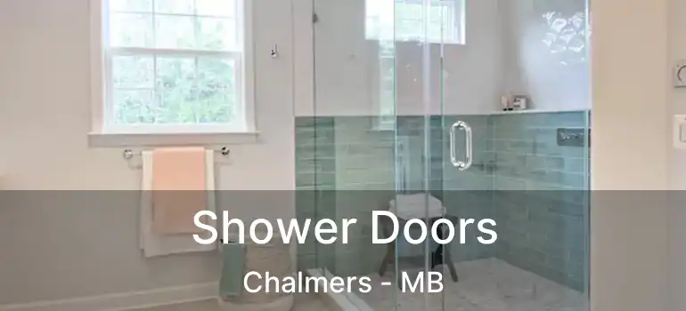  Shower Doors Chalmers - MB