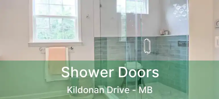  Shower Doors Kildonan Drive - MB