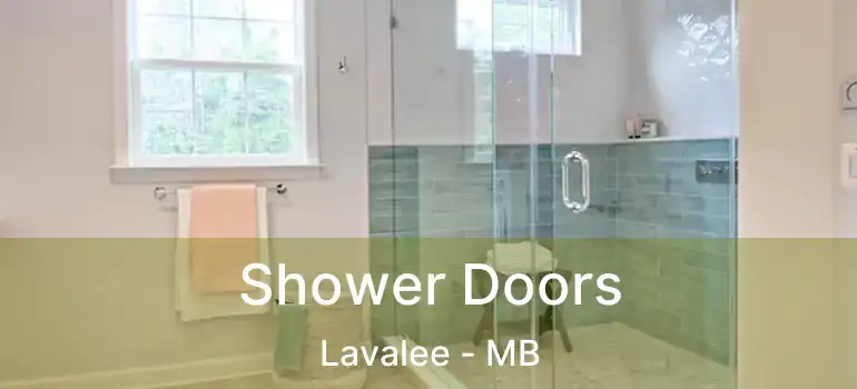  Shower Doors Lavalee - MB