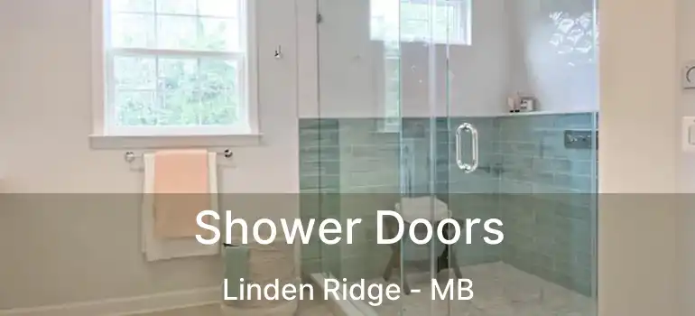  Shower Doors Linden Ridge - MB