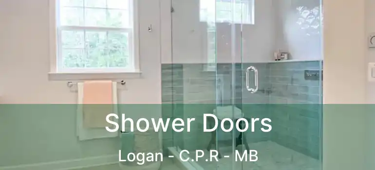  Shower Doors Logan - C.P.R - MB