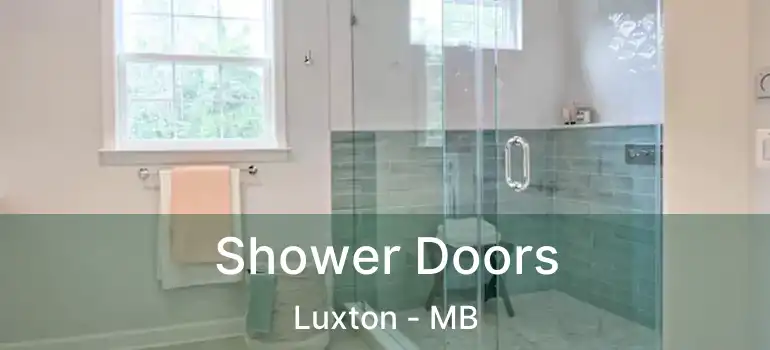  Shower Doors Luxton - MB