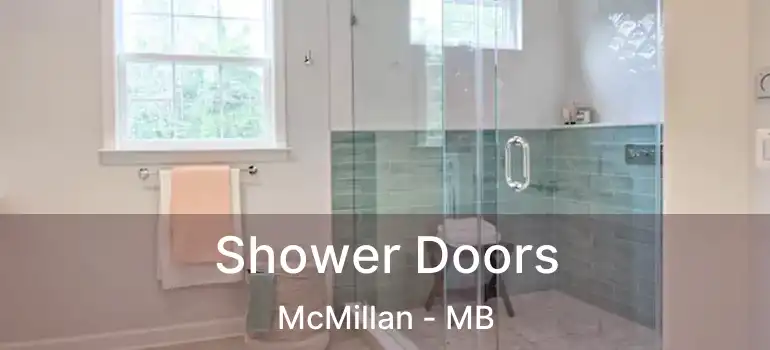  Shower Doors McMillan - MB