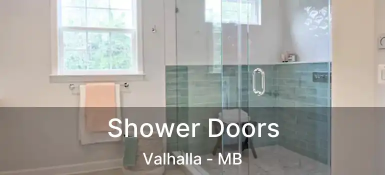  Shower Doors Valhalla - MB