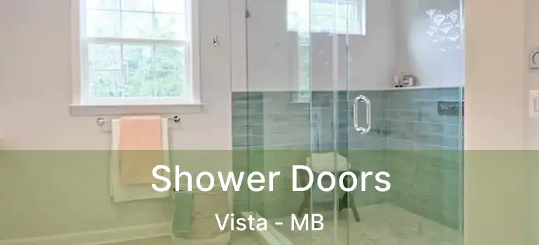  Shower Doors Vista - MB