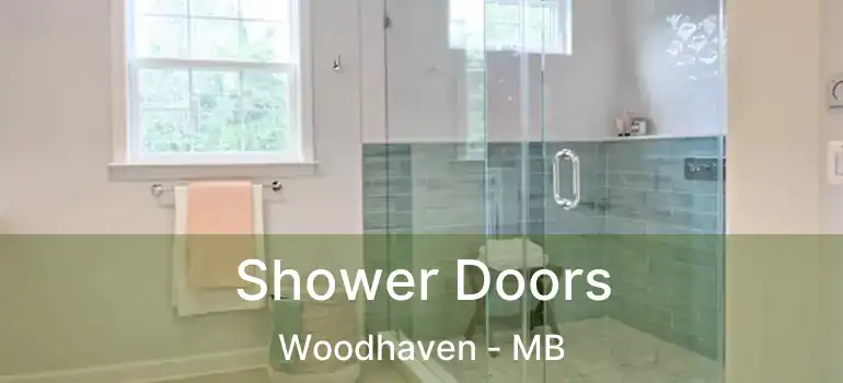  Shower Doors Woodhaven - MB