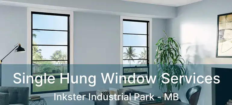 Single Hung Window Services Inkster Industrial Park - MB