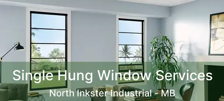  Single Hung Window Services North Inkster Industrial - MB