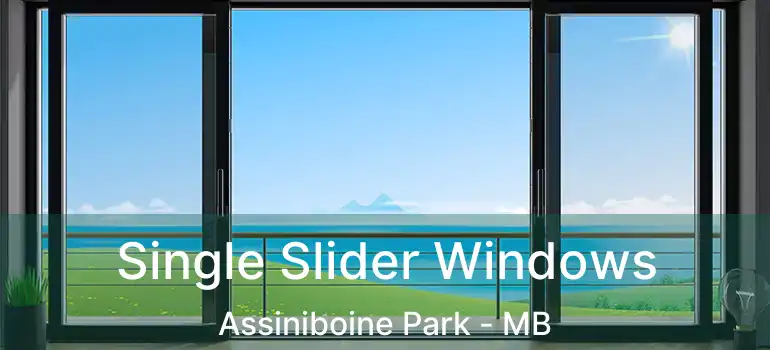  Single Slider Windows Assiniboine Park - MB