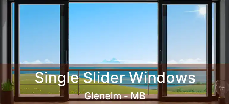  Single Slider Windows Glenelm - MB