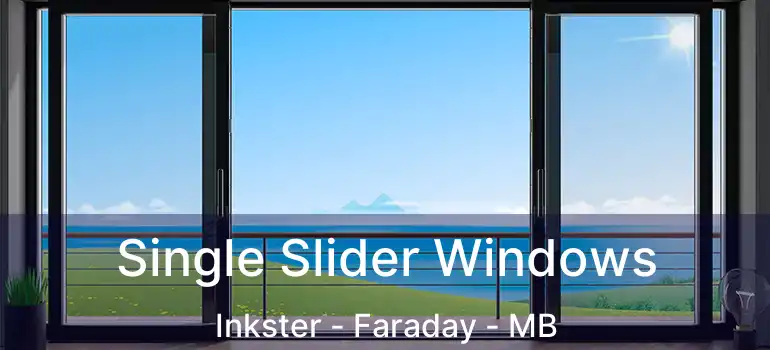  Single Slider Windows Inkster - Faraday - MB