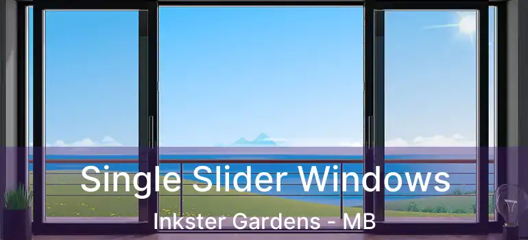  Single Slider Windows Inkster Gardens - MB