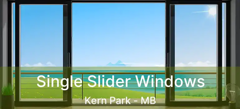  Single Slider Windows Kern Park - MB