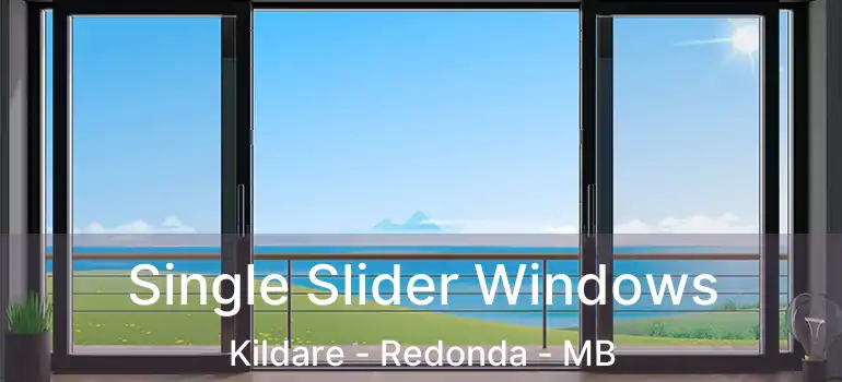  Single Slider Windows Kildare - Redonda - MB