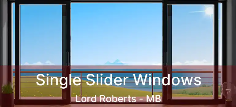  Single Slider Windows Lord Roberts - MB