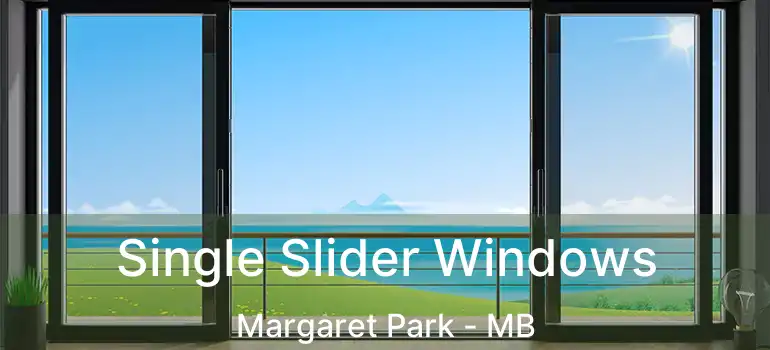  Single Slider Windows Margaret Park - MB