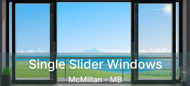  Single Slider Windows McMillan - MB