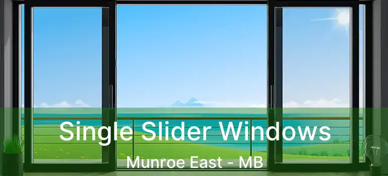  Single Slider Windows Munroe East - MB