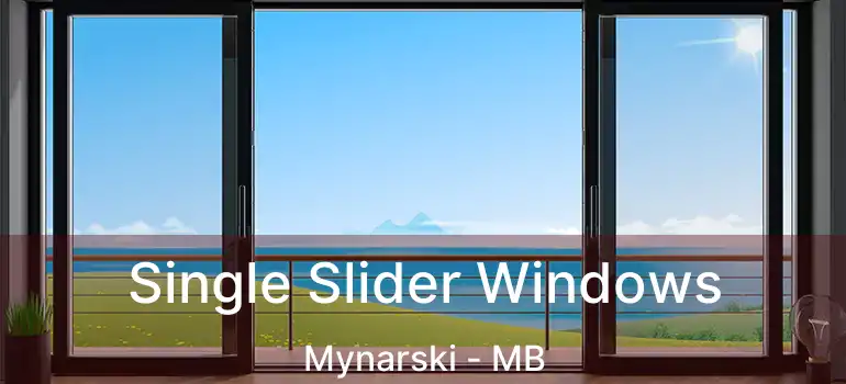  Single Slider Windows Mynarski - MB