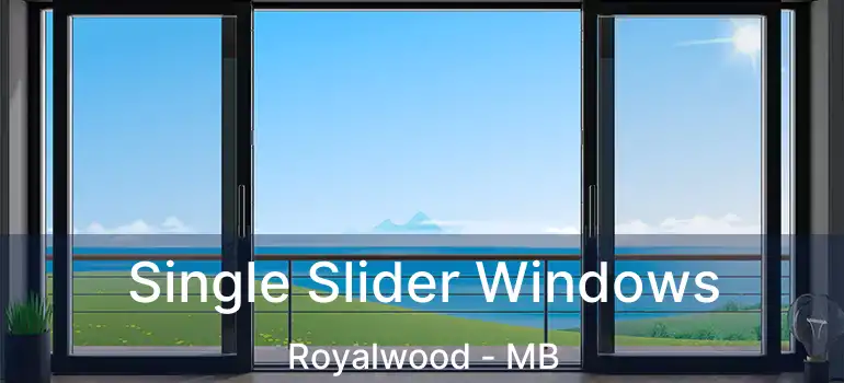  Single Slider Windows Royalwood - MB