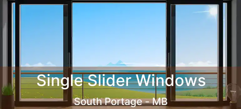  Single Slider Windows South Portage - MB
