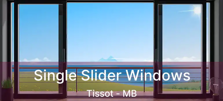  Single Slider Windows Tissot - MB