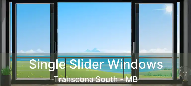  Single Slider Windows Transcona South - MB