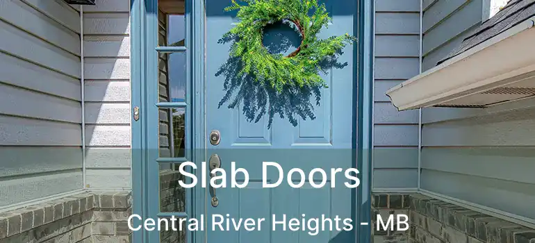  Slab Doors Central River Heights - MB