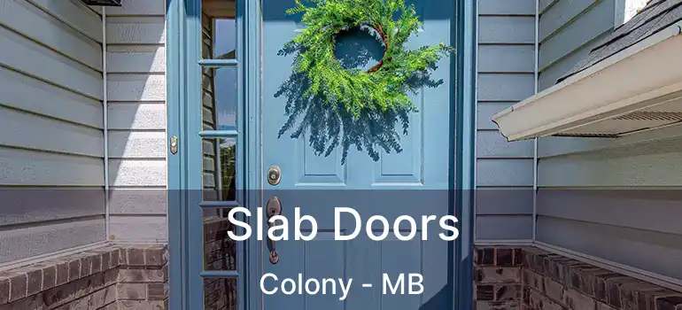  Slab Doors Colony - MB