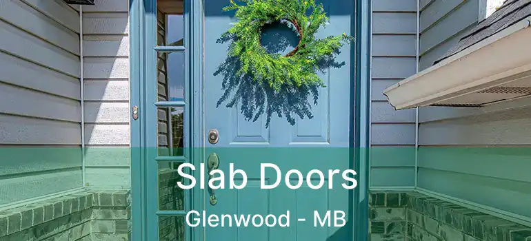  Slab Doors Glenwood - MB