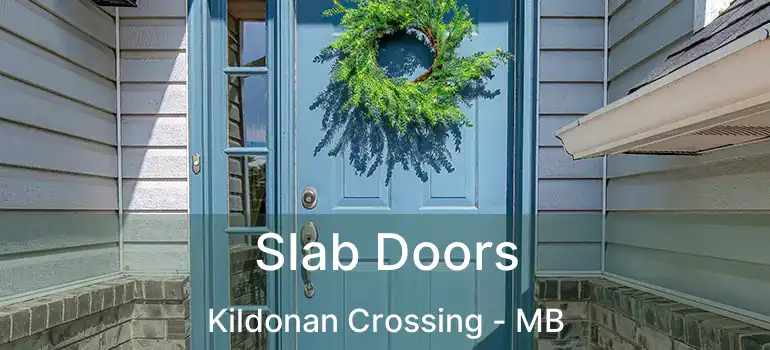  Slab Doors Kildonan Crossing - MB