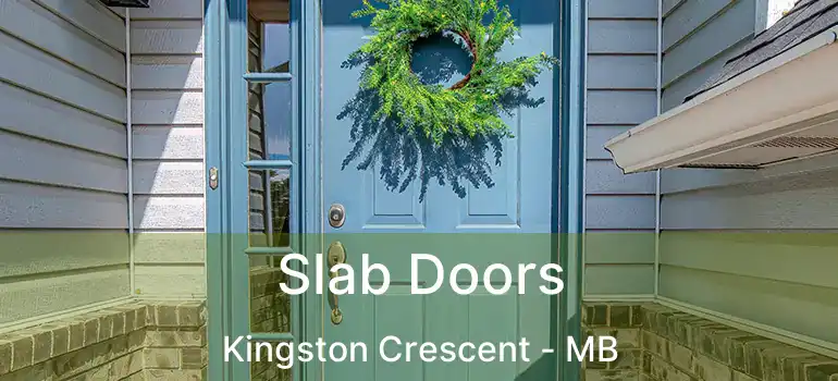  Slab Doors Kingston Crescent - MB