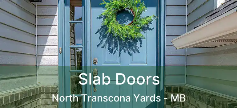  Slab Doors North Transcona Yards - MB