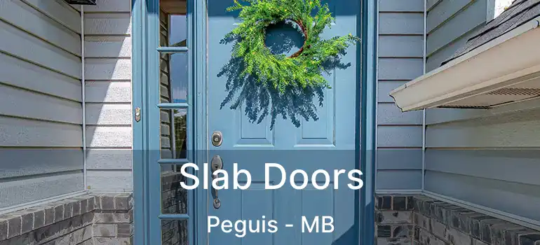  Slab Doors Peguis - MB