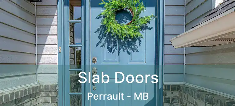  Slab Doors Perrault - MB